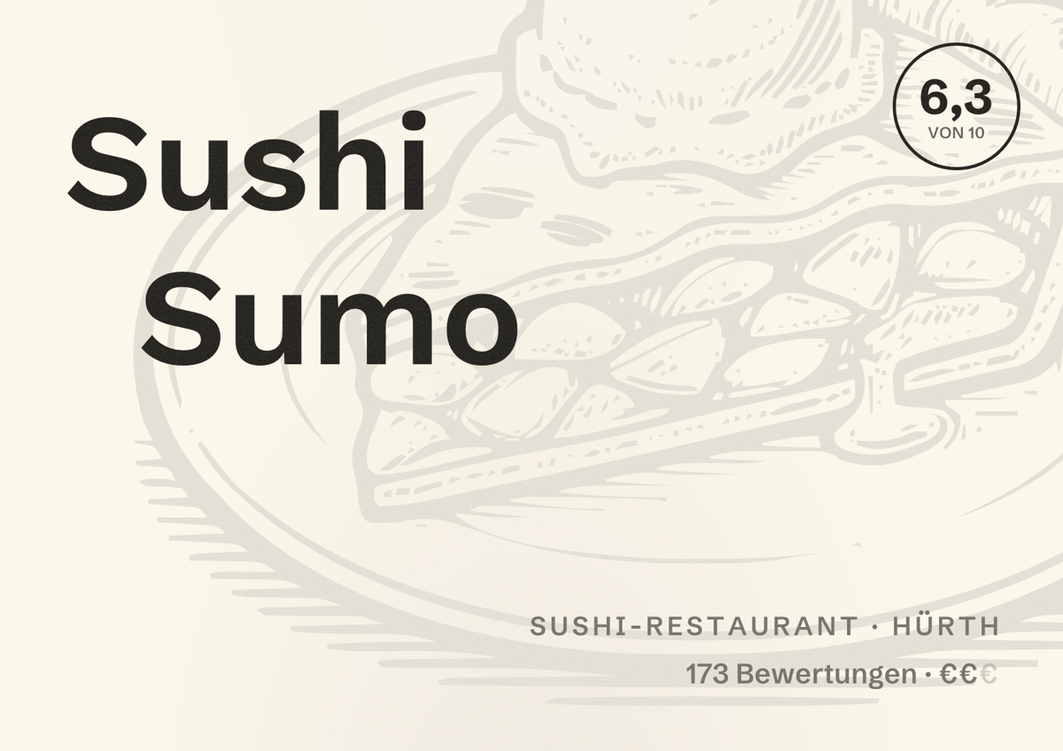 Illustriertes Poster von Sushi Sumo, Sushi-Restaurant in Hürth: Bewertung 6,3 von 10 aus 173 Bewertungen, Preisniveau €€