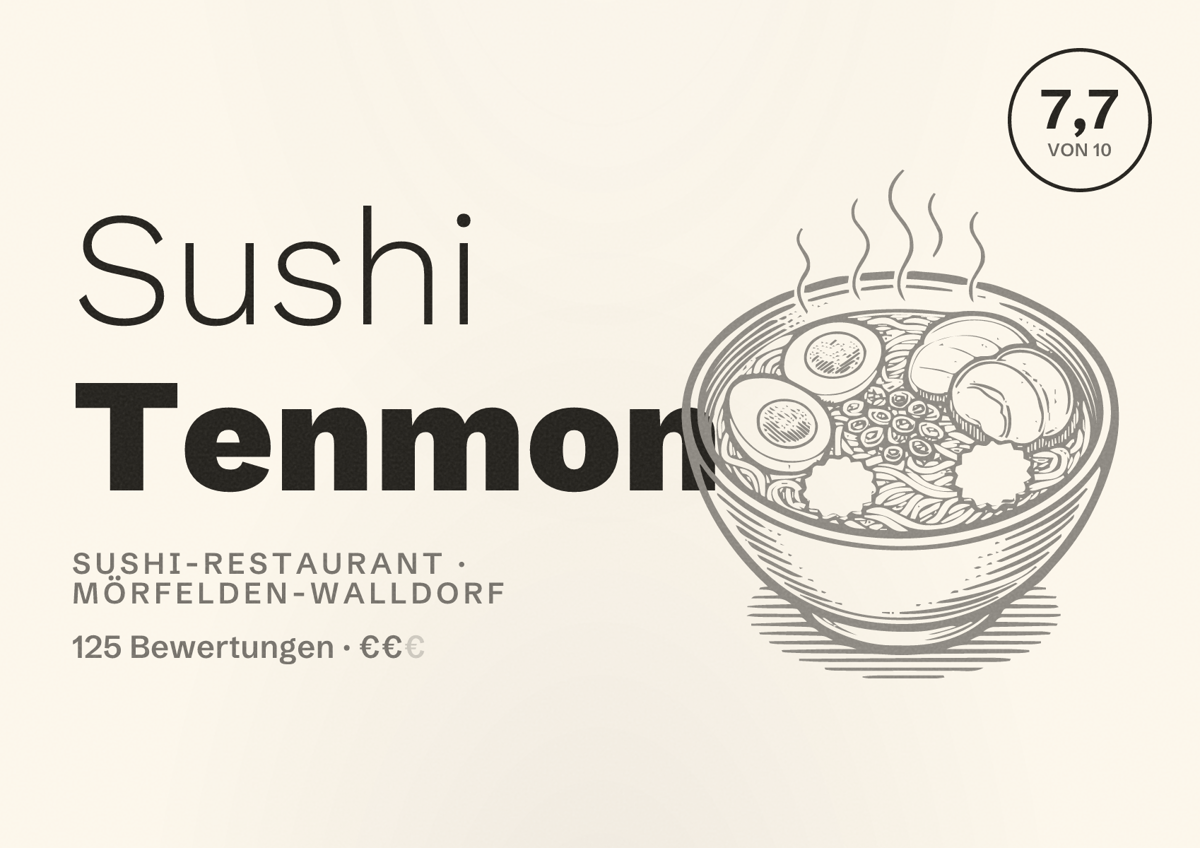 Illustriertes Poster von Sushi Tenmon, Sushi-Restaurant in Mörfelden-Walldorf: Bewertung 7,7 von 10 aus 125 Bewertungen, Preisniveau €€