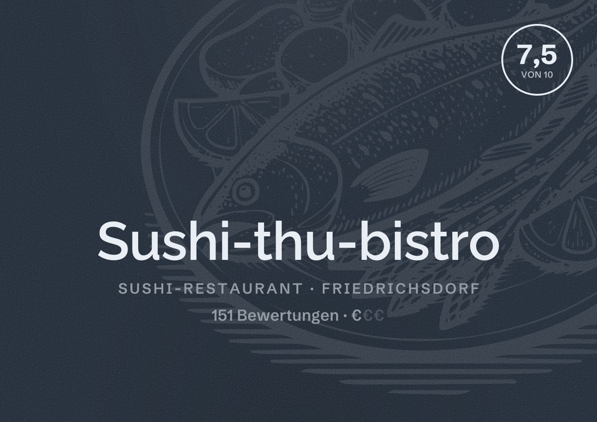 Illustriertes Poster von Sushi-thu-bistro, Sushi-Restaurant in Friedrichsdorf: Bewertung 7,5 von 10 aus 151 Bewertungen, Preisniveau €
