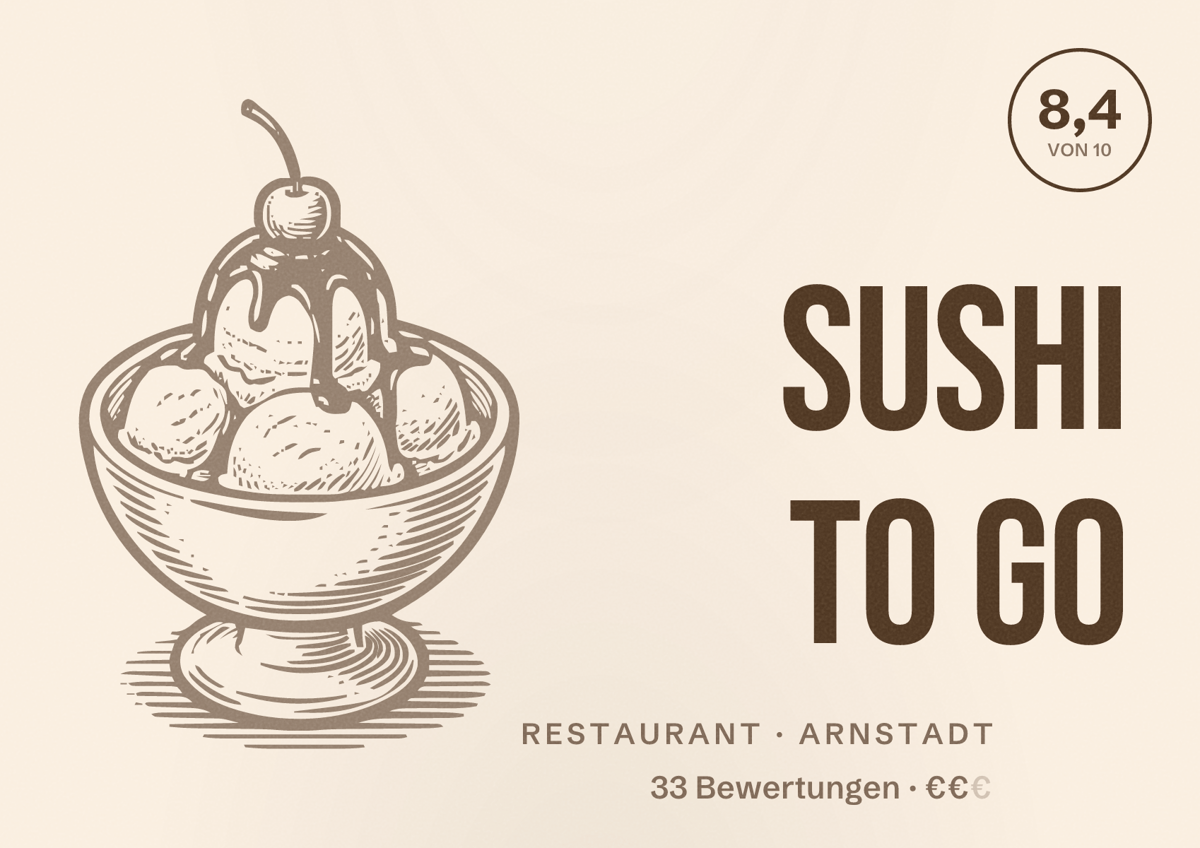 Illustriertes Poster von SUSHI to go, Restaurant in Arnstadt: Bewertung 8,4 von 10 aus 33 Bewertungen, Preisniveau €€