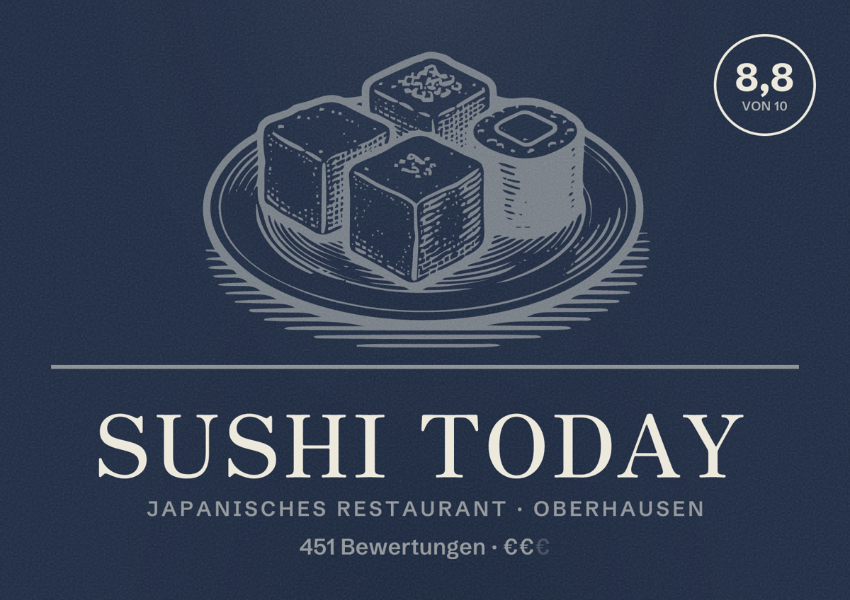 Illustriertes Poster von Sushi Today, Japanisches Restaurant in Oberhausen: Bewertung 8,8 von 10 aus 451 Bewertungen, Preisniveau €€