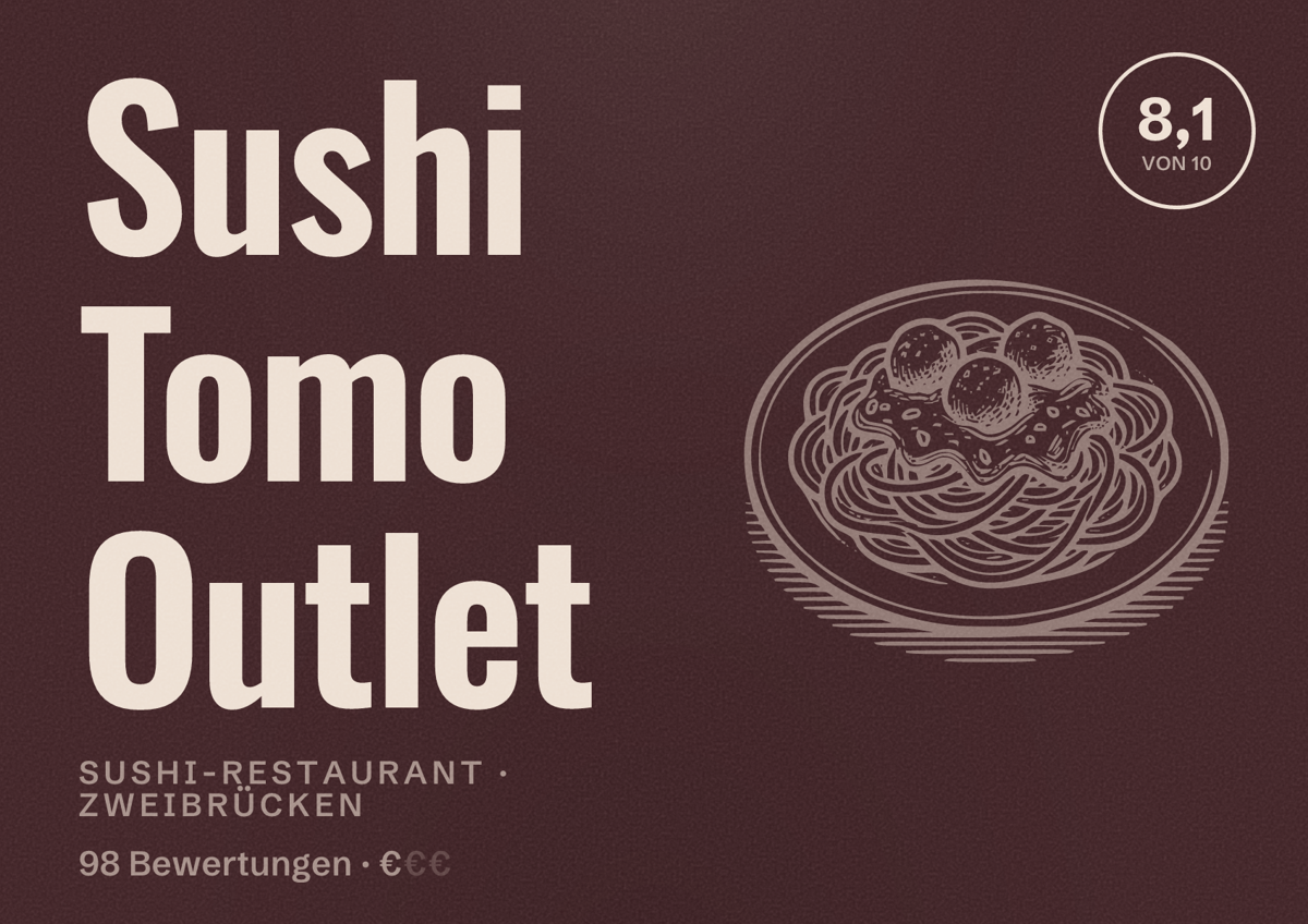 Illustriertes Poster von Sushi Tomo Outlet, Sushi-Restaurant in Zweibrücken: Bewertung 8,1 von 10 aus 98 Bewertungen, Preisniveau €