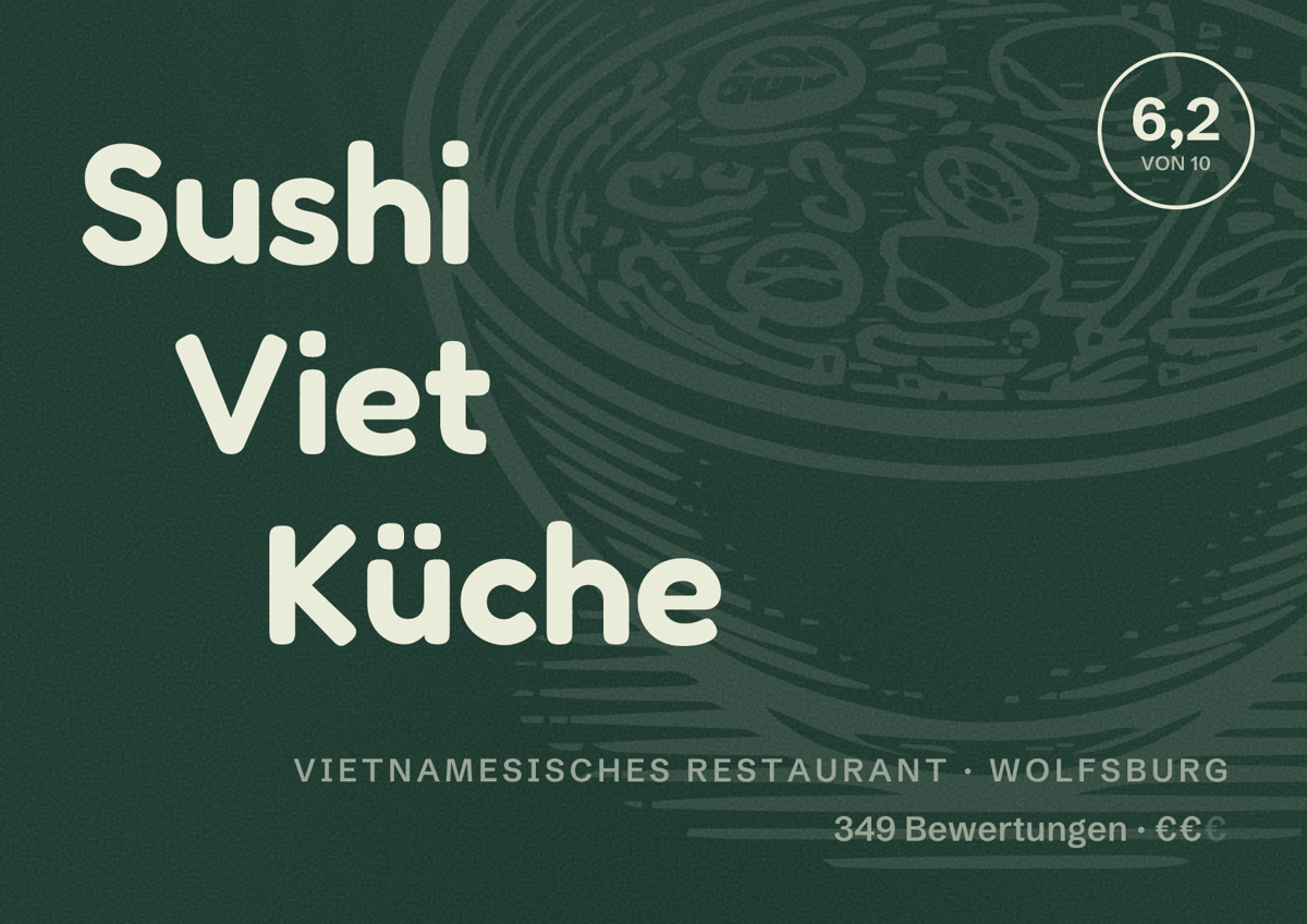 Illustriertes Poster von Sushi Viet Küche, Vietnamesisches Restaurant in Wolfsburg: Bewertung 6,2 von 10 aus 349 Bewertungen, Preisniveau €€