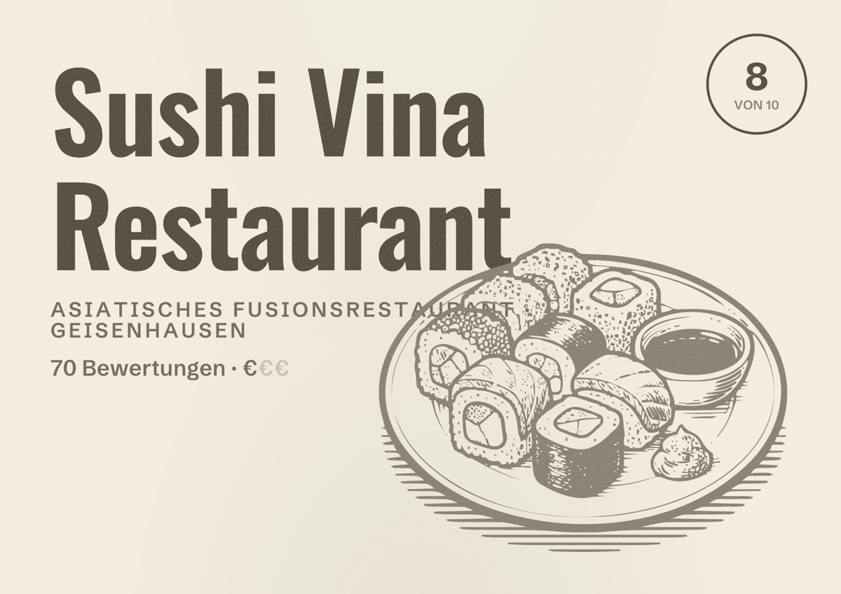 Illustriertes Poster von Sushi Vina Restaurant, Asiatisches Fusionsrestaurant in Geisenhausen: Bewertung 8 von 10 aus 70 Bewertungen, Preisniveau €