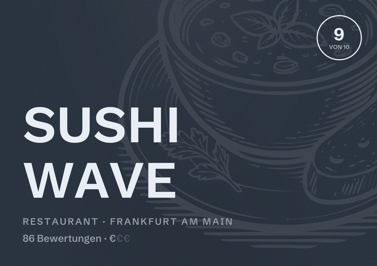 Illustriertes Poster von SUSHI WAVE, Restaurant in Frankfurt am Main: Bewertung 9,0 von 10 aus 86 Bewertungen, Preisniveau €
