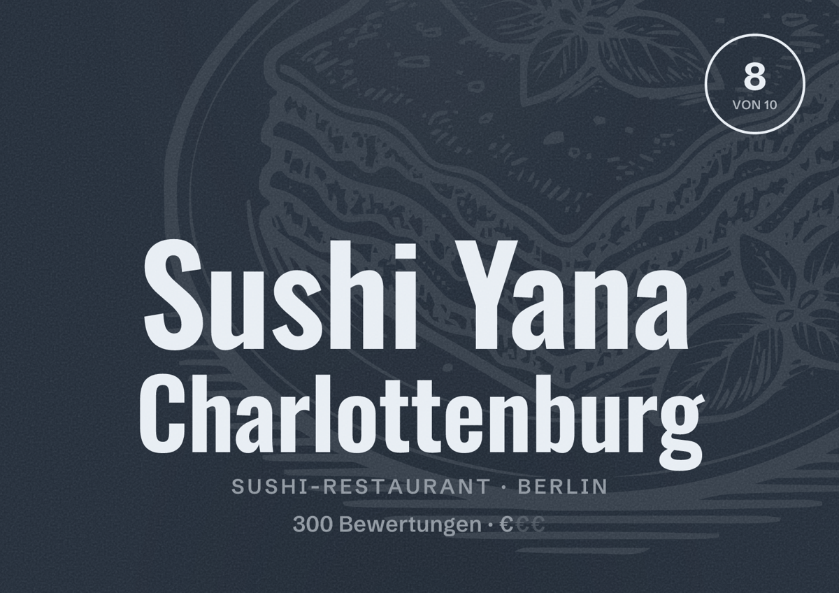 Illustriertes Poster von Sushi Yana Charlottenburg, Sushi-Restaurant in Berlin: Bewertung 8,0 von 10 aus 300 Bewertungen, Preisniveau €