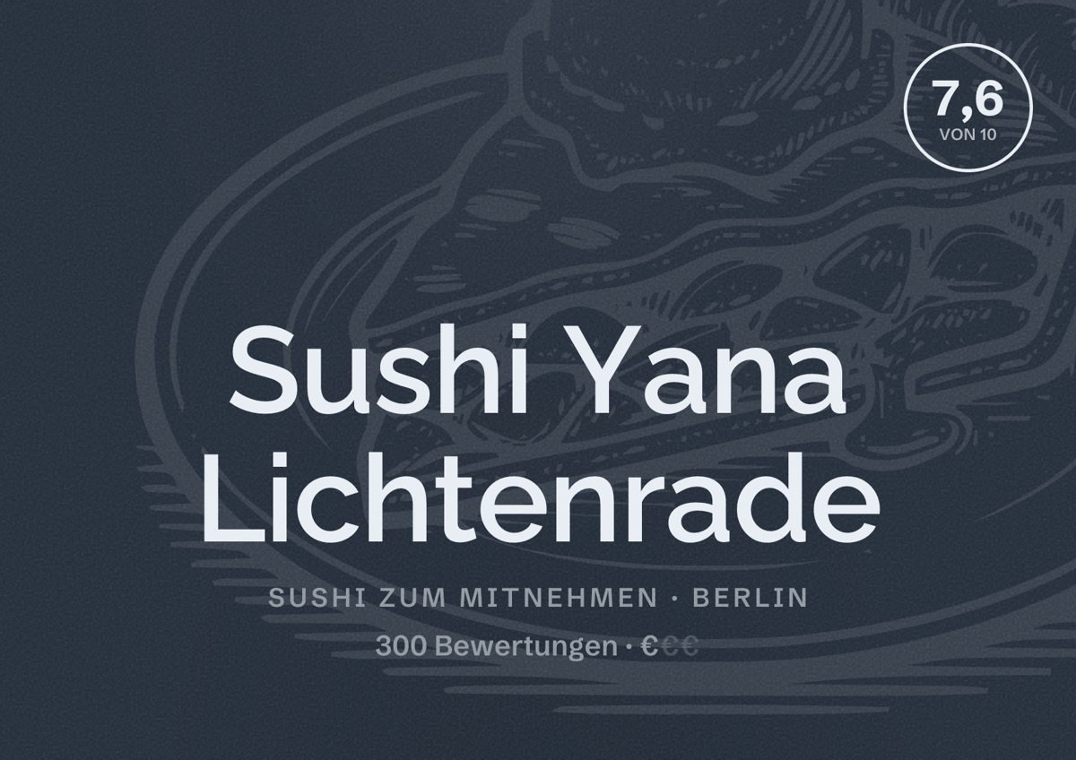 Illustriertes Poster von Sushi Yana Lichtenrade, Sushi zum Mitnehmen in Berlin: Bewertung 7,6 von 10 aus 300 Bewertungen, Preisniveau €