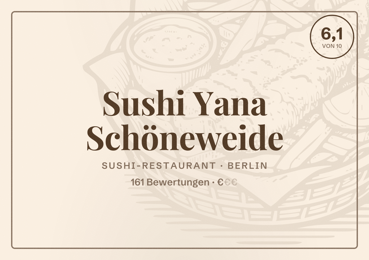 Illustriertes Poster von Sushi Yana Schöneweide, Sushi-Restaurant in Berlin: Bewertung 6,1 von 10 aus 161 Bewertungen, Preisniveau €