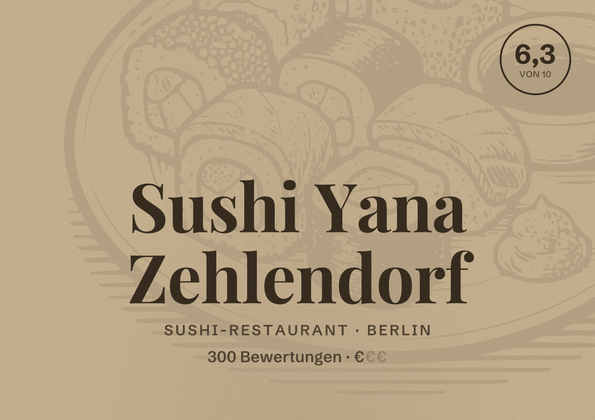 Illustriertes Poster von Sushi Yana Zehlendorf, Sushi-Restaurant in Berlin: Bewertung 6,3 von 10 aus 300 Bewertungen, Preisniveau €