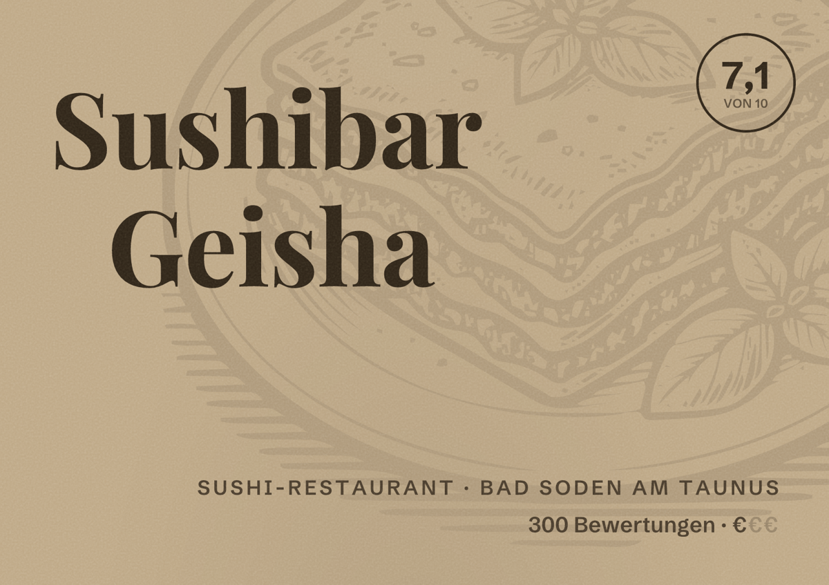 Illustriertes Poster von Sushibar Geisha, Sushi-Restaurant in Bad Soden am Taunus: Bewertung 7,1 von 10 aus 300 Bewertungen, Preisniveau €