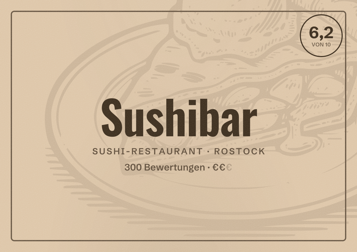 Illustriertes Poster von Sushibar, Sushi-Restaurant in Rostock: Bewertung 6,2 von 10 aus 300 Bewertungen, Preisniveau €€
