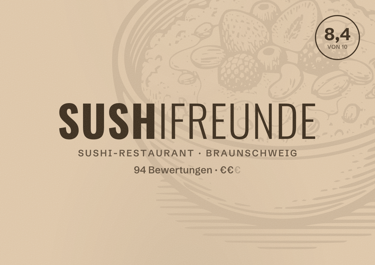 Illustriertes Poster von SUSHIFREUNDE, Sushi-Restaurant in Braunschweig: Bewertung 8,4 von 10 aus 94 Bewertungen, Preisniveau €€