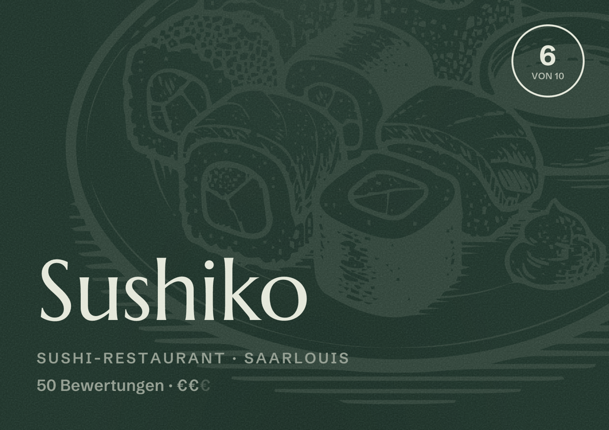 Illustriertes Poster von Sushiko, Sushi-Restaurant in Saarlouis: Bewertung 6 von 10 aus 50 Bewertungen, Preisniveau €€