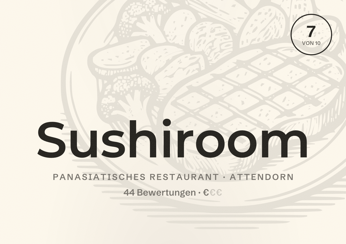 Illustriertes Poster von Sushiroom, Panasiatisches Restaurant in Attendorn: Bewertung 7 von 10 aus 44 Bewertungen, Preisniveau €