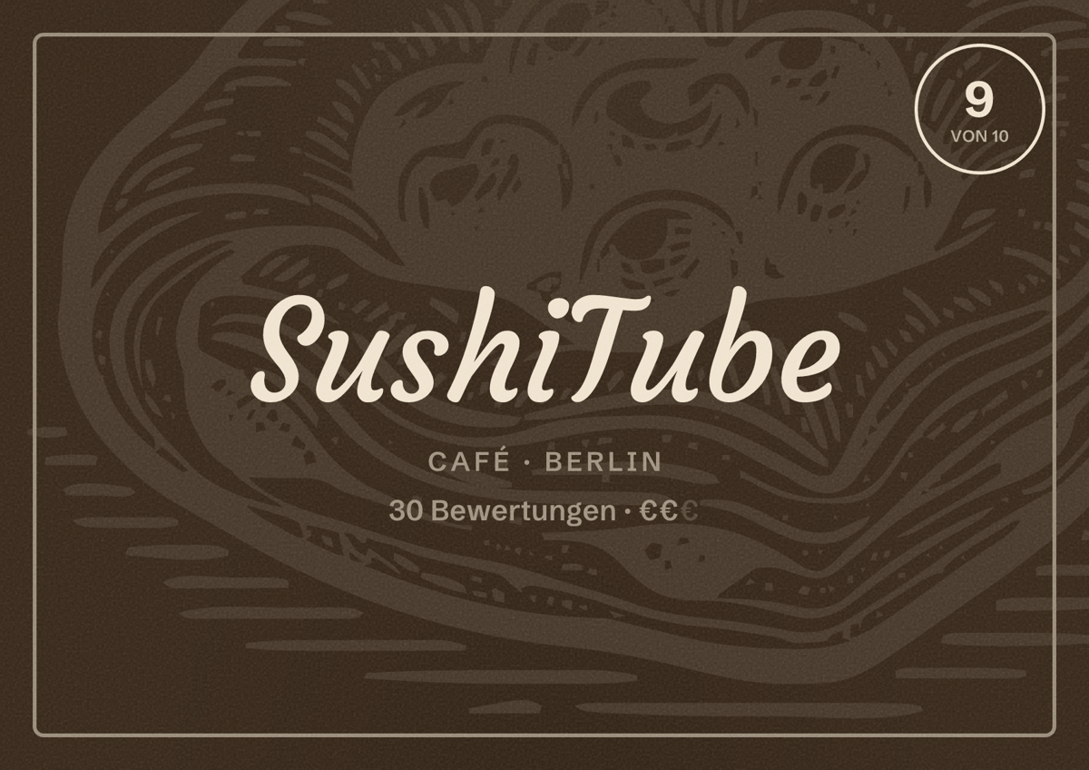 Illustriertes Poster von SushiTube, Café in Berlin: Bewertung 9,0 von 10 aus 30 Bewertungen, Preisniveau €€