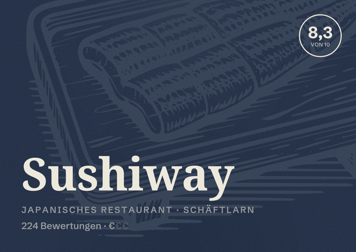 Illustriertes Poster von Sushiway, Japanisches Restaurant in Schäftlarn: Bewertung 8,3 von 10 aus 224 Bewertungen, Preisniveau €