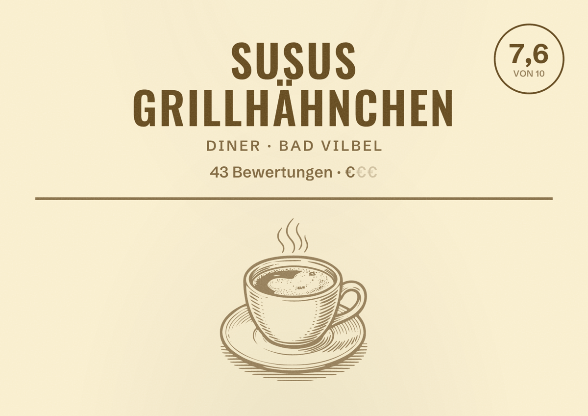 Illustriertes Poster von SUSUs Grillhähnchen, Diner in Bad Vilbel: Bewertung 7,6 von 10 aus 43 Bewertungen, Preisniveau €