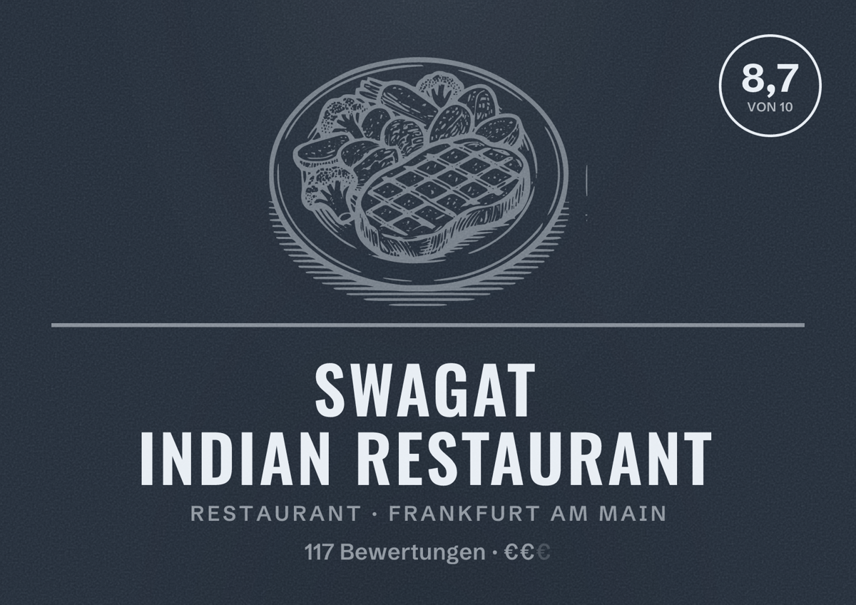 Illustriertes Poster von Swagat Indian Restaurant, Restaurant in Frankfurt am Main: Bewertung 8,7 von 10 aus 117 Bewertungen, Preisniveau €€