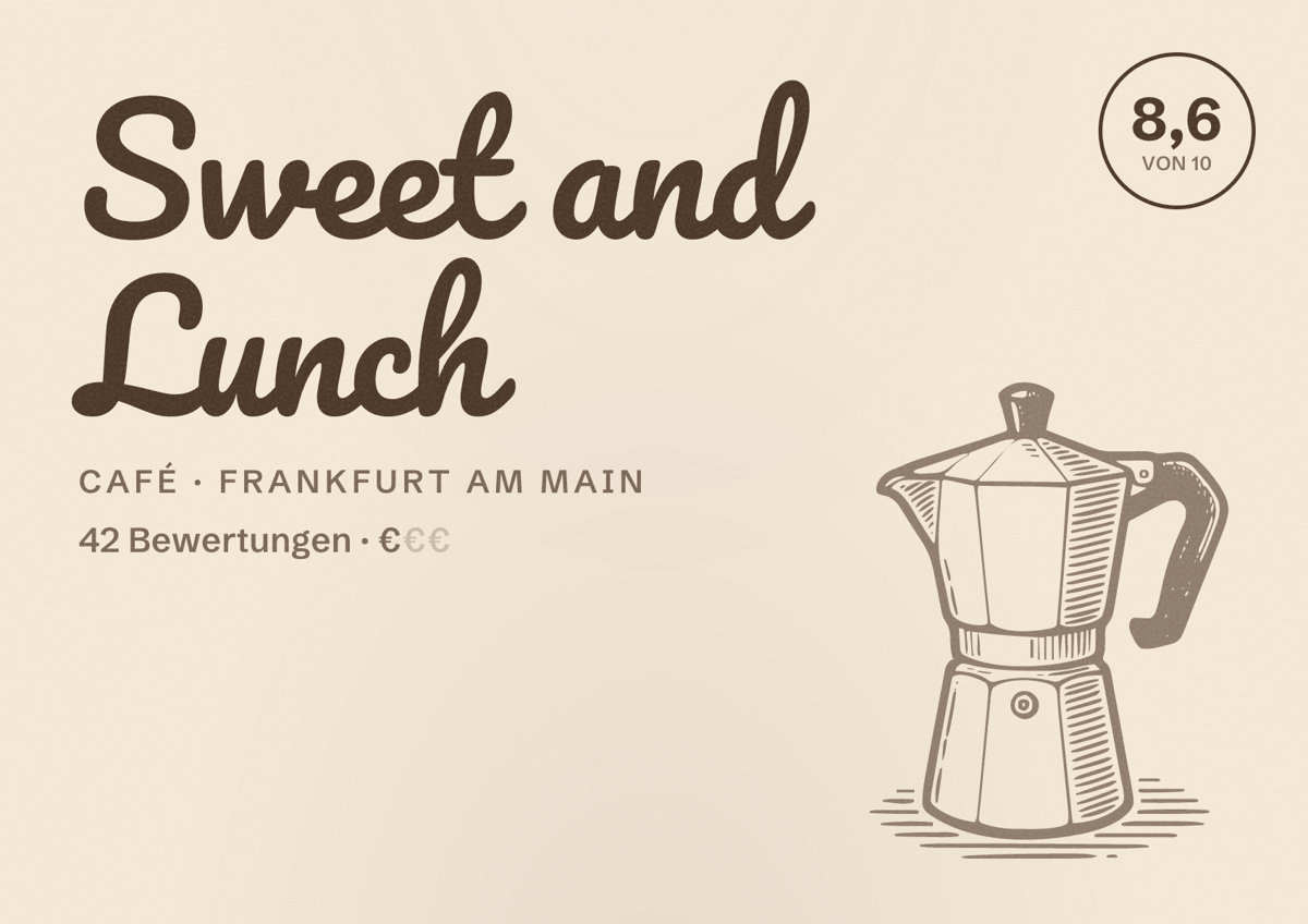 Illustriertes Poster von Sweet and Lunch, Café in Frankfurt am Main: Bewertung 8,6 von 10 aus 42 Bewertungen, Preisniveau €