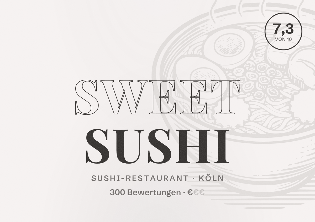 Illustriertes Poster von Sweet Sushi, Sushi-Restaurant in Köln: Bewertung 7,3 von 10 aus 300 Bewertungen, Preisniveau €