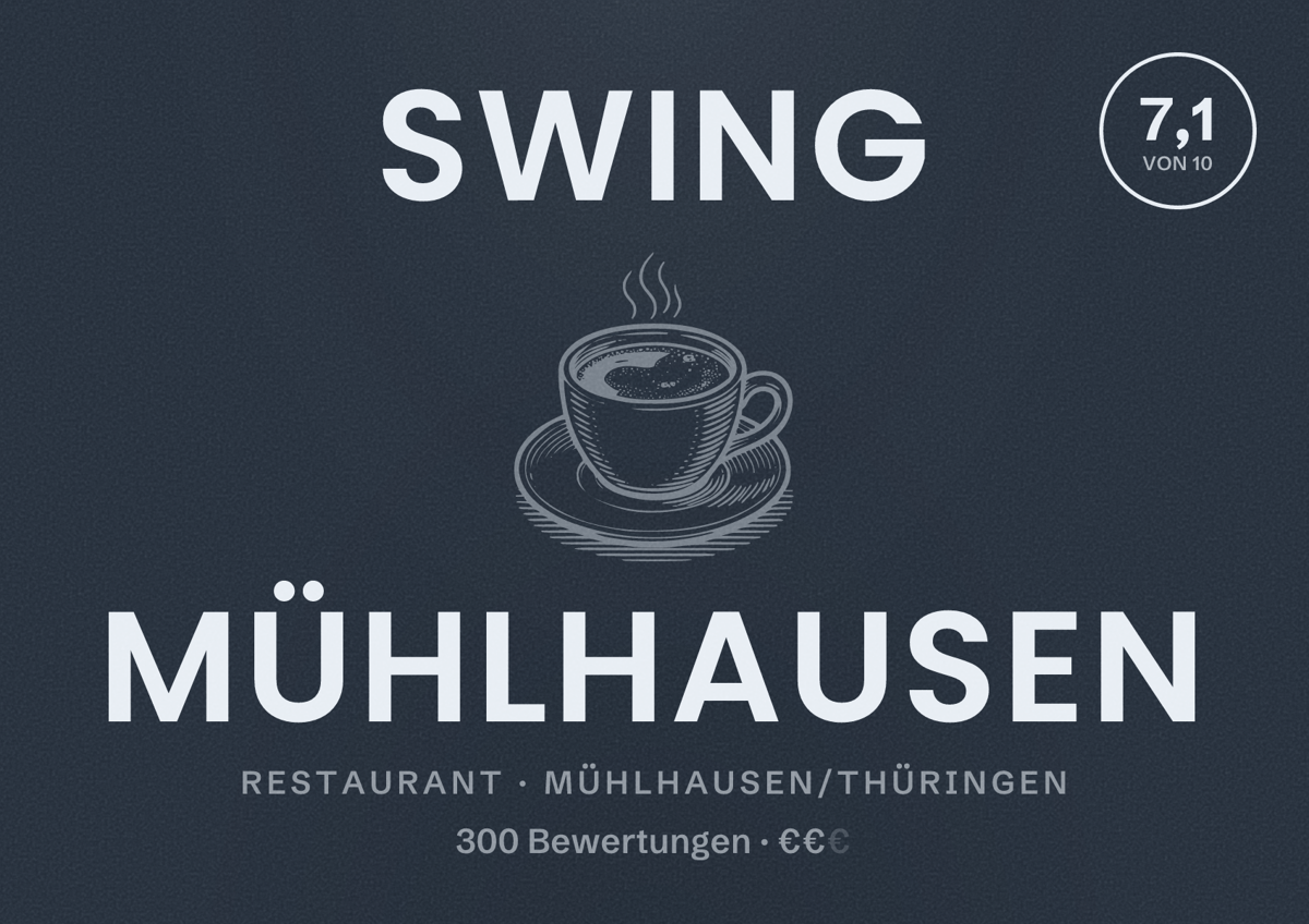 Illustriertes Poster von SWING Mühlhausen, Restaurant in Mühlhausen/Thüringen: Bewertung 7,1 von 10 aus 300 Bewertungen, Preisniveau €€
