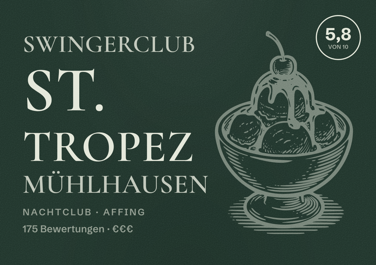 Illustriertes Poster von Swingerclub St. Tropez Mühlhausen, Nachtclub in Affing: Bewertung 5,8 von 10 aus 175 Bewertungen, Preisniveau €€€