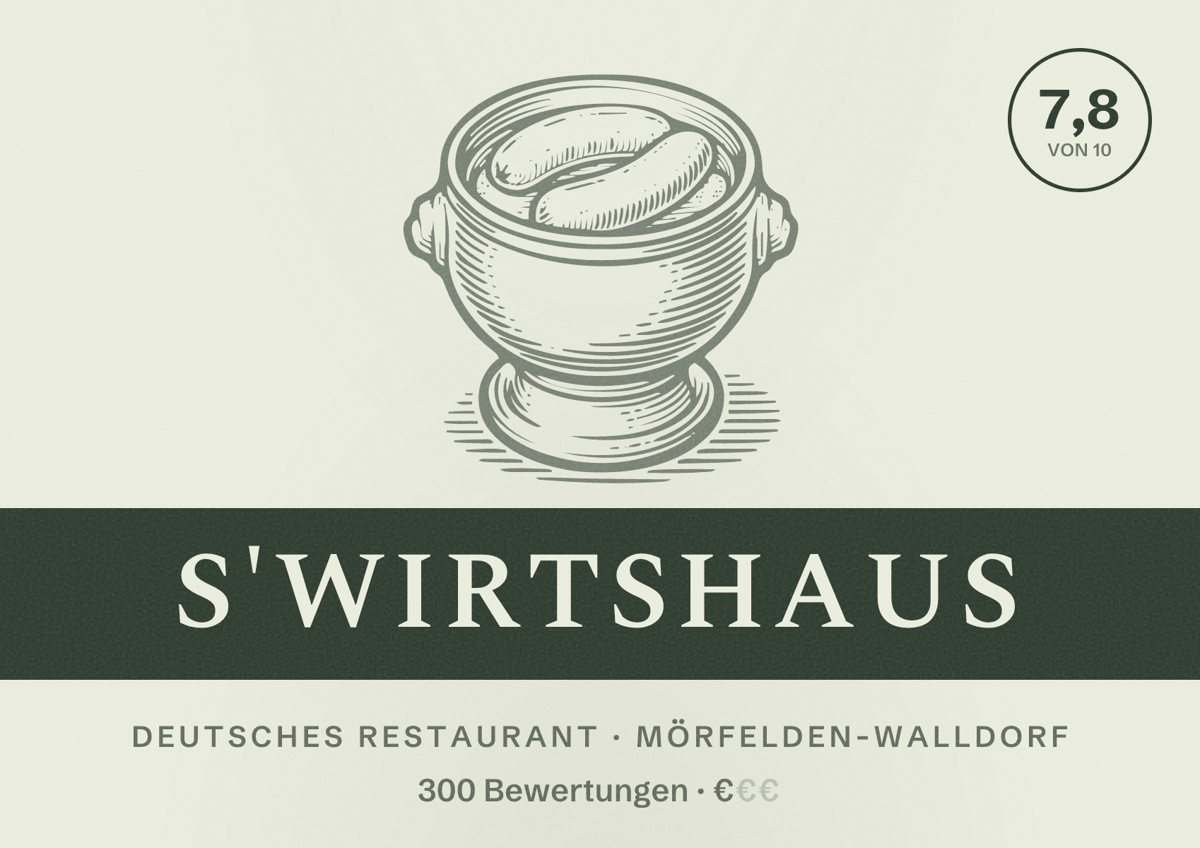 Illustriertes Poster von S'Wirtshaus, Deutsches Restaurant in Mörfelden-Walldorf: Bewertung 7,8 von 10 aus 300 Bewertungen, Preisniveau €