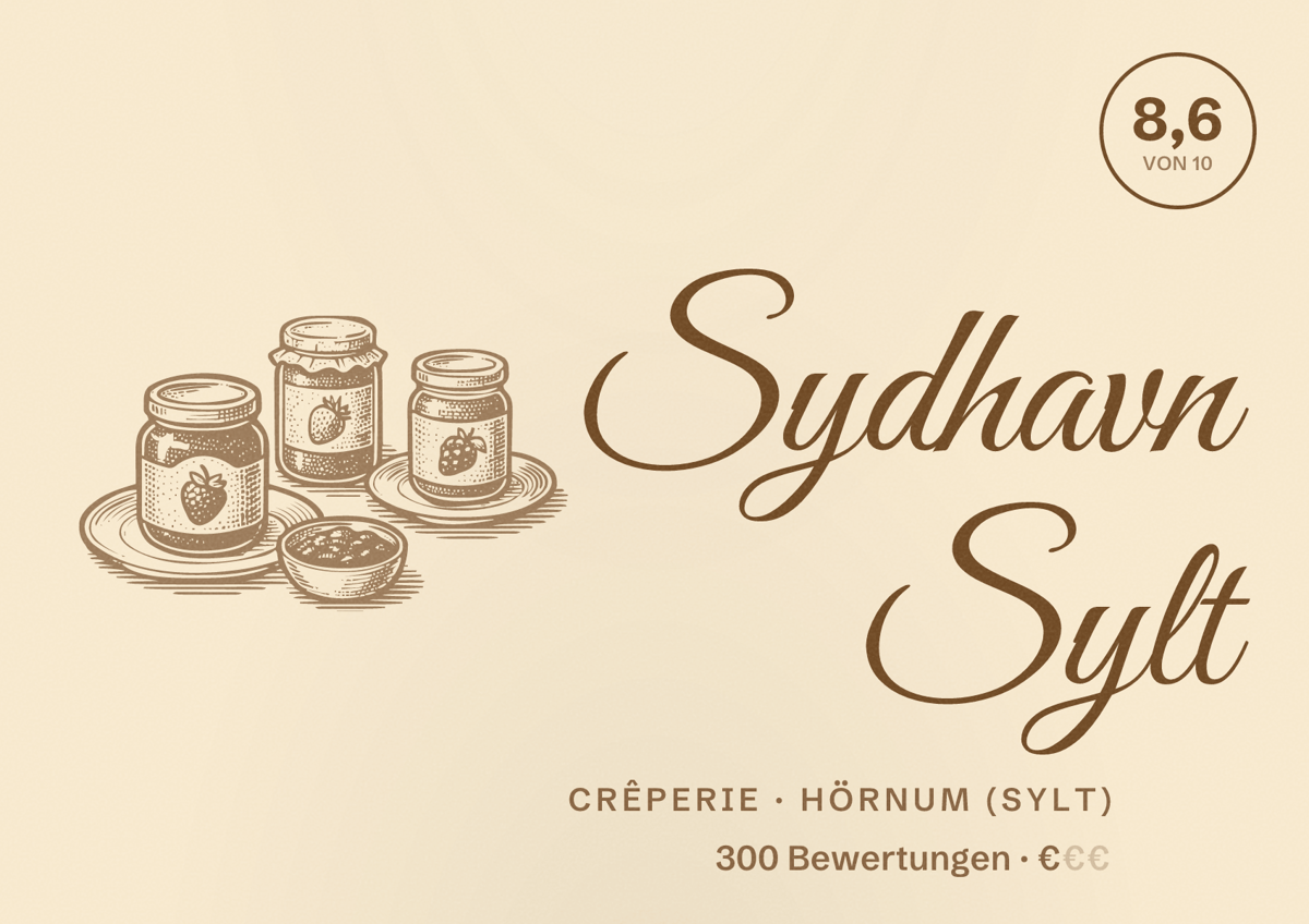 Illustriertes Poster von Sydhavn Sylt, Crêperie in Hörnum (Sylt): Bewertung 8,6 von 10 aus 300 Bewertungen, Preisniveau €