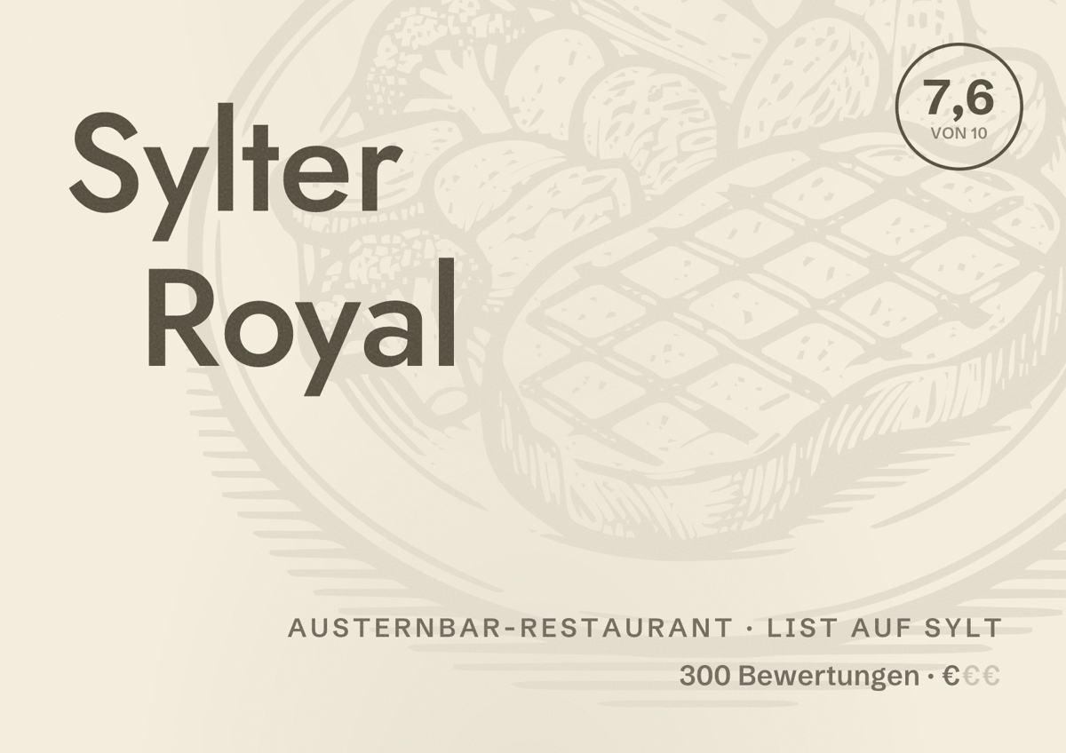 Illustriertes Poster von Sylter Royal, Austernbar-Restaurant in List auf Sylt: Bewertung 7,6 von 10 aus 300 Bewertungen, Preisniveau €
