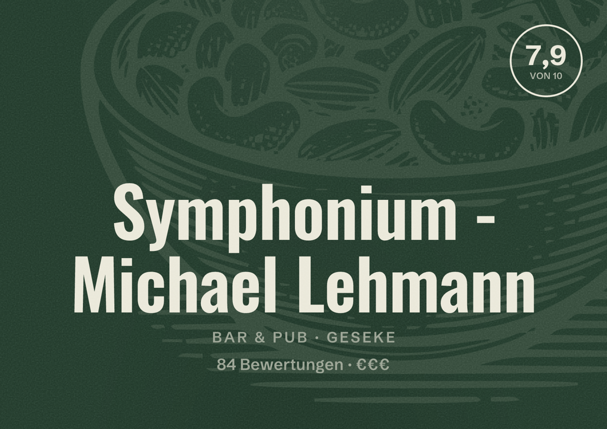 Illustriertes Poster von Symphonium - Michael Lehmann, Bar & Pub in Geseke: Bewertung 7,9 von 10 aus 84 Bewertungen, Preisniveau €€€
