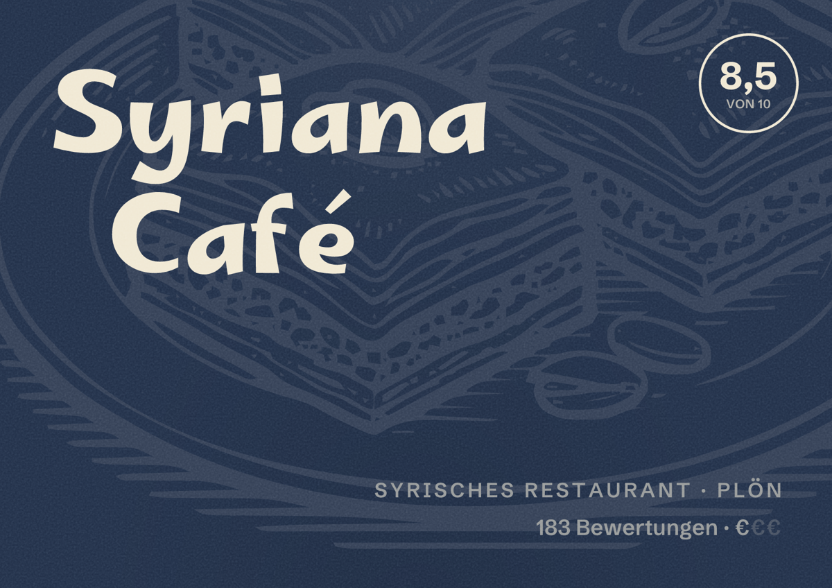 Illustriertes Poster von Syriana Café, Syrisches Restaurant in Plön: Bewertung 8,5 von 10 aus 183 Bewertungen, Preisniveau €