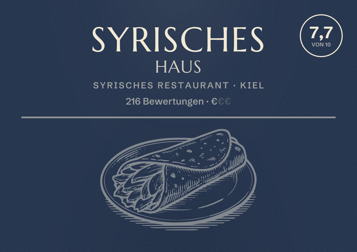 Illustriertes Poster von Syrisches Haus, Syrisches Restaurant in Kiel: Bewertung 7,7 von 10 aus 216 Bewertungen, Preisniveau €