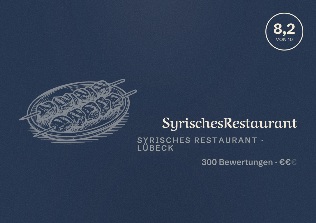 Illustriertes Poster von SyrischesRestaurant, Syrisches Restaurant in Lübeck: Bewertung 8,2 von 10 aus 300 Bewertungen, Preisniveau €€