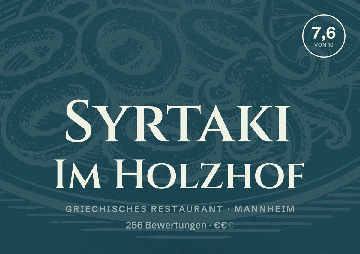Illustriertes Poster von Syrtaki Im Holzhof, Griechisches Restaurant in Mannheim: Bewertung 7,6 von 10 aus 256 Bewertungen, Preisniveau €€