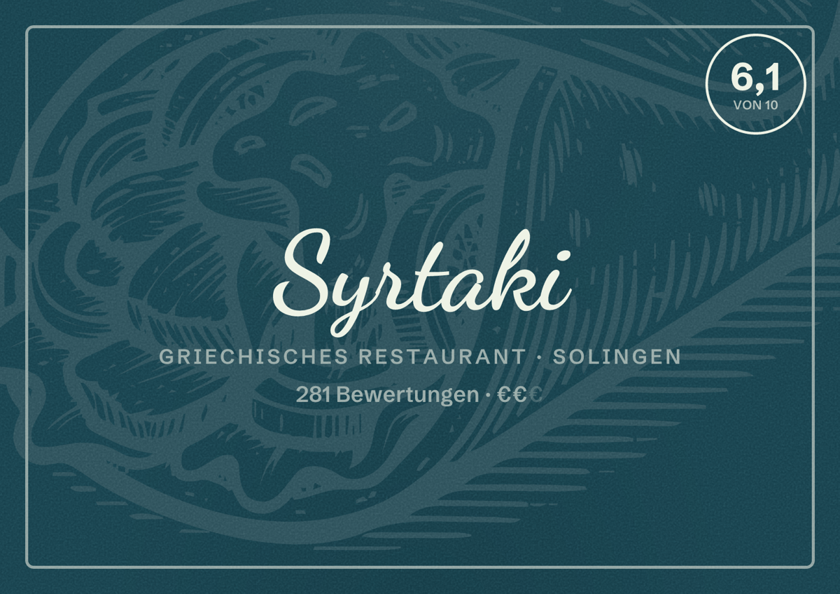 Illustriertes Poster von Syrtaki, Griechisches Restaurant in Solingen: Bewertung 6,1 von 10 aus 281 Bewertungen, Preisniveau €€