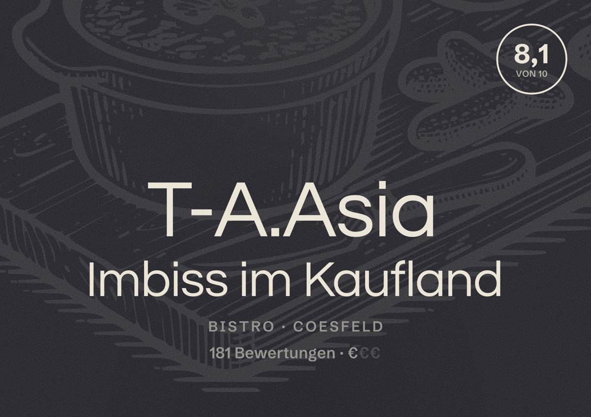 Illustriertes Poster von T-A.Asia Imbiss im Kaufland, Bistro in Coesfeld: Bewertung 8,1 von 10 aus 181 Bewertungen, Preisniveau €
