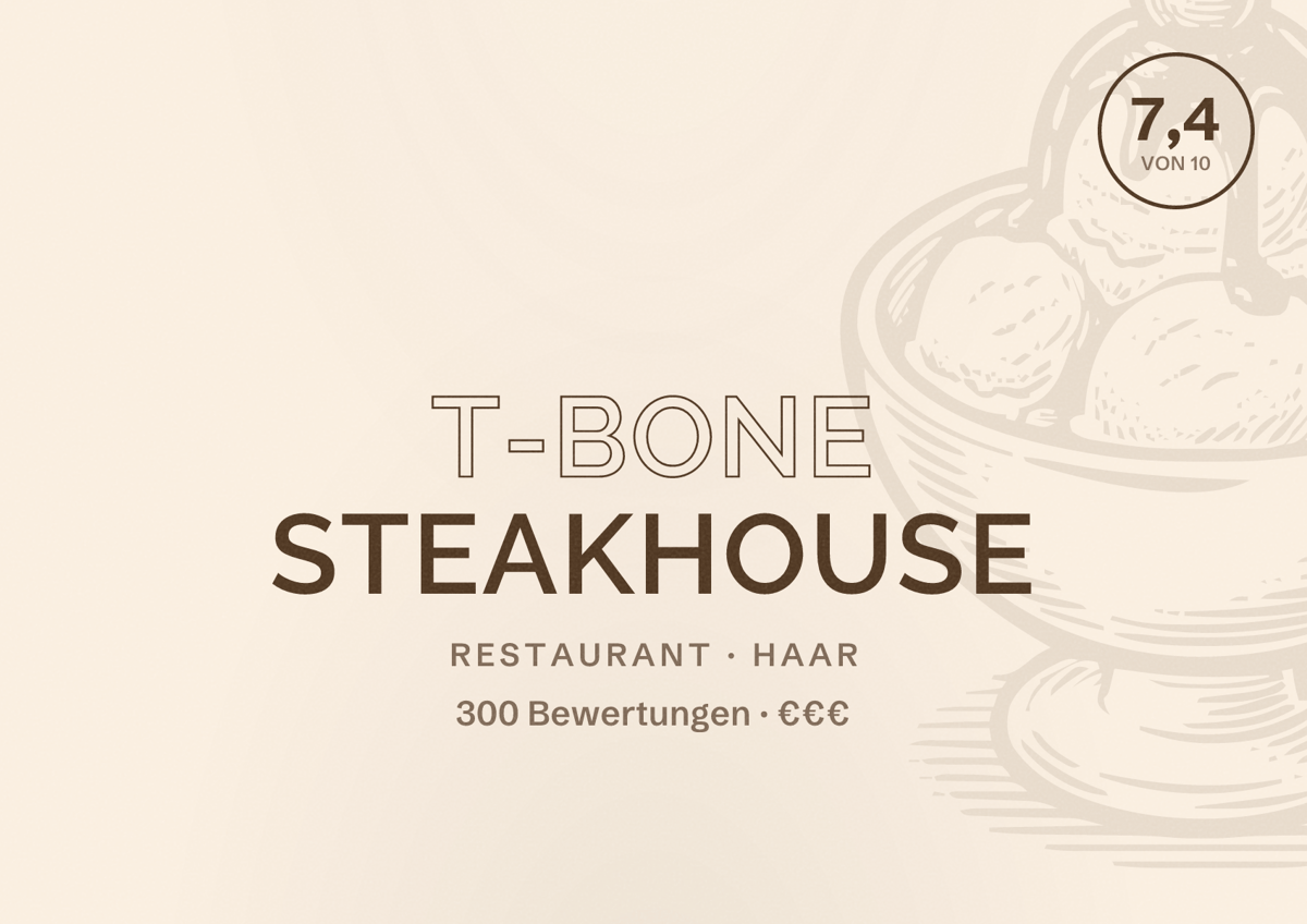 Illustriertes Poster von T-Bone Steakhouse, Restaurant in Haar: Bewertung 7,4 von 10 aus 300 Bewertungen, Preisniveau €€€
