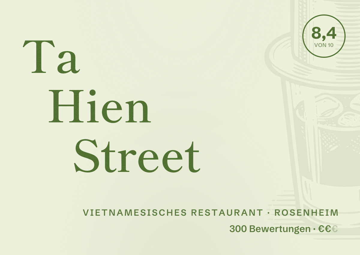 Illustriertes Poster von Ta Hien Street, Vietnamesisches Restaurant in Rosenheim: Bewertung 8,4 von 10 aus 300 Bewertungen, Preisniveau €€