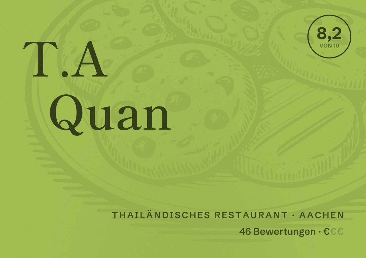 Illustriertes Poster von T.A Quan, Thailändisches Restaurant in Aachen: Bewertung 8,2 von 10 aus 46 Bewertungen, Preisniveau €