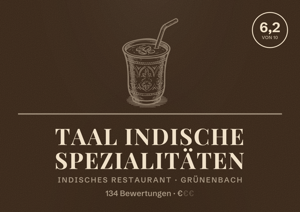 Illustriertes Poster von Taal Indische Spezialitäten, Indisches Restaurant in Grünenbach: Bewertung 6,2 von 10 aus 134 Bewertungen, Preisniveau €