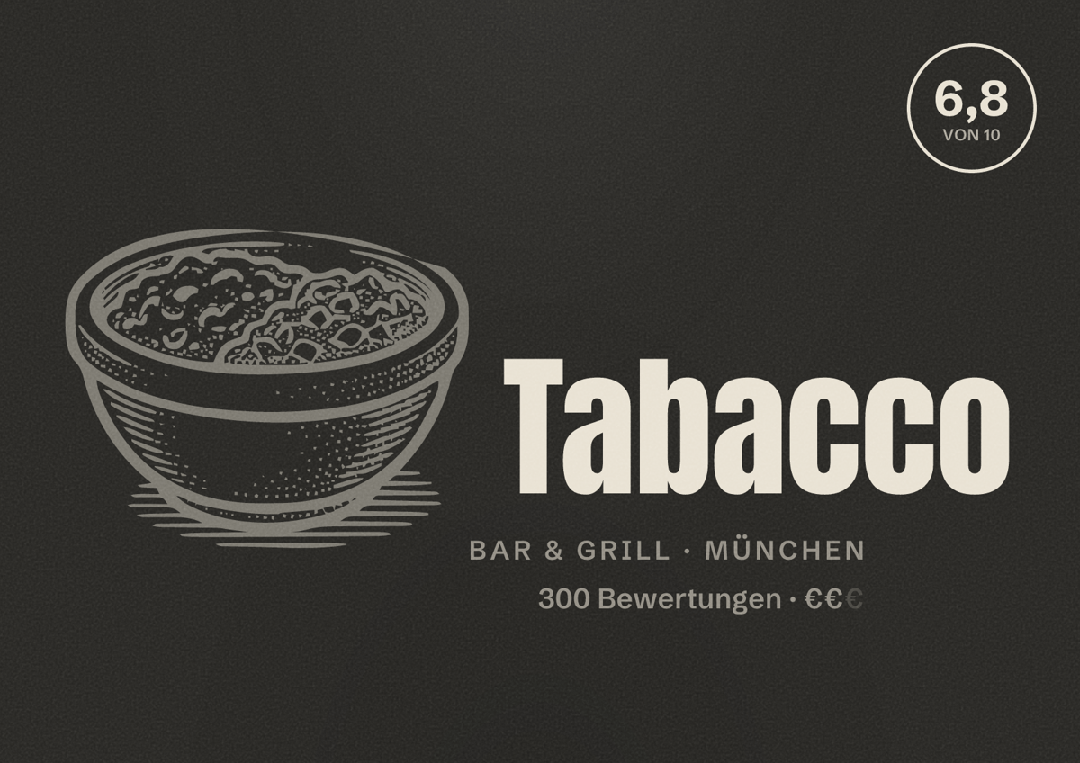 Illustriertes Poster von Tabacco, Bar & Grill in München: Bewertung 6,8 von 10 aus 300 Bewertungen, Preisniveau €€
