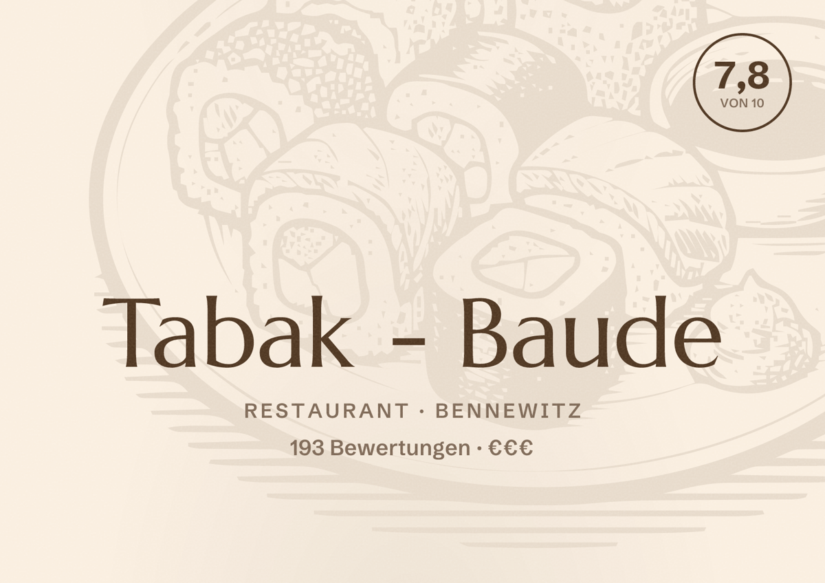 Illustriertes Poster von Tabak - Baude, Restaurant in Bennewitz: Bewertung 7,8 von 10 aus 193 Bewertungen, Preisniveau €€€