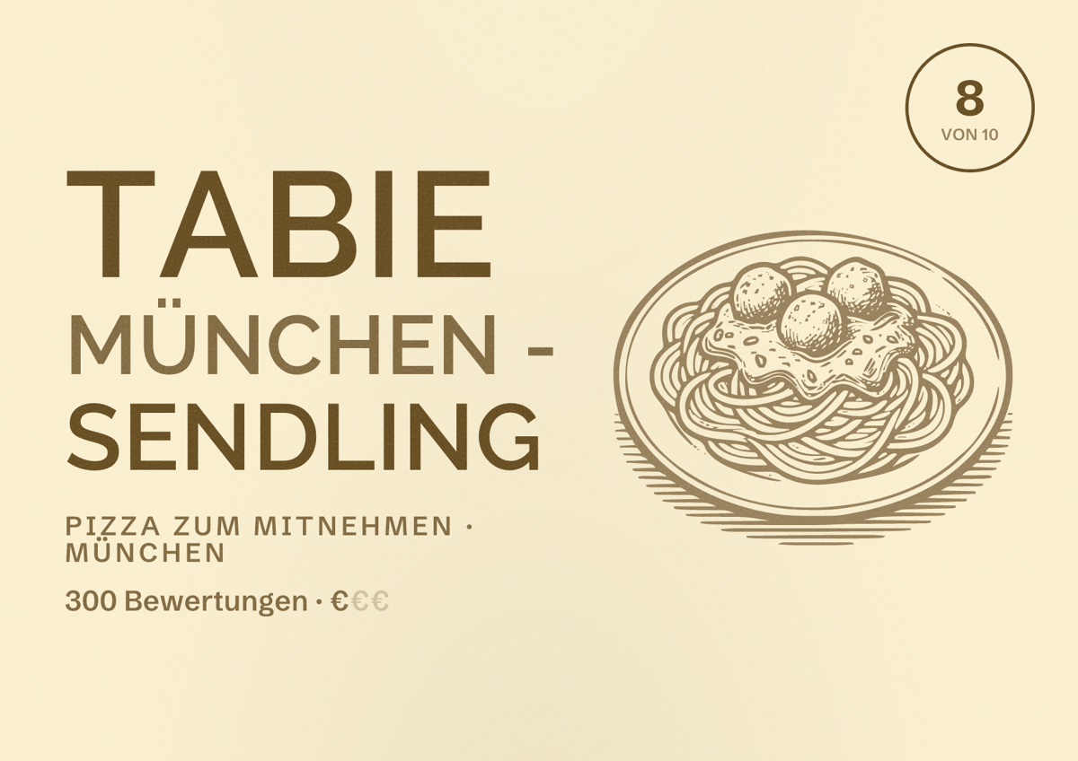 Illustriertes Poster von TABIE MÜNCHEN - Sendling, Pizza zum Mitnehmen in München: Bewertung 8,0 von 10 aus 300 Bewertungen, Preisniveau €