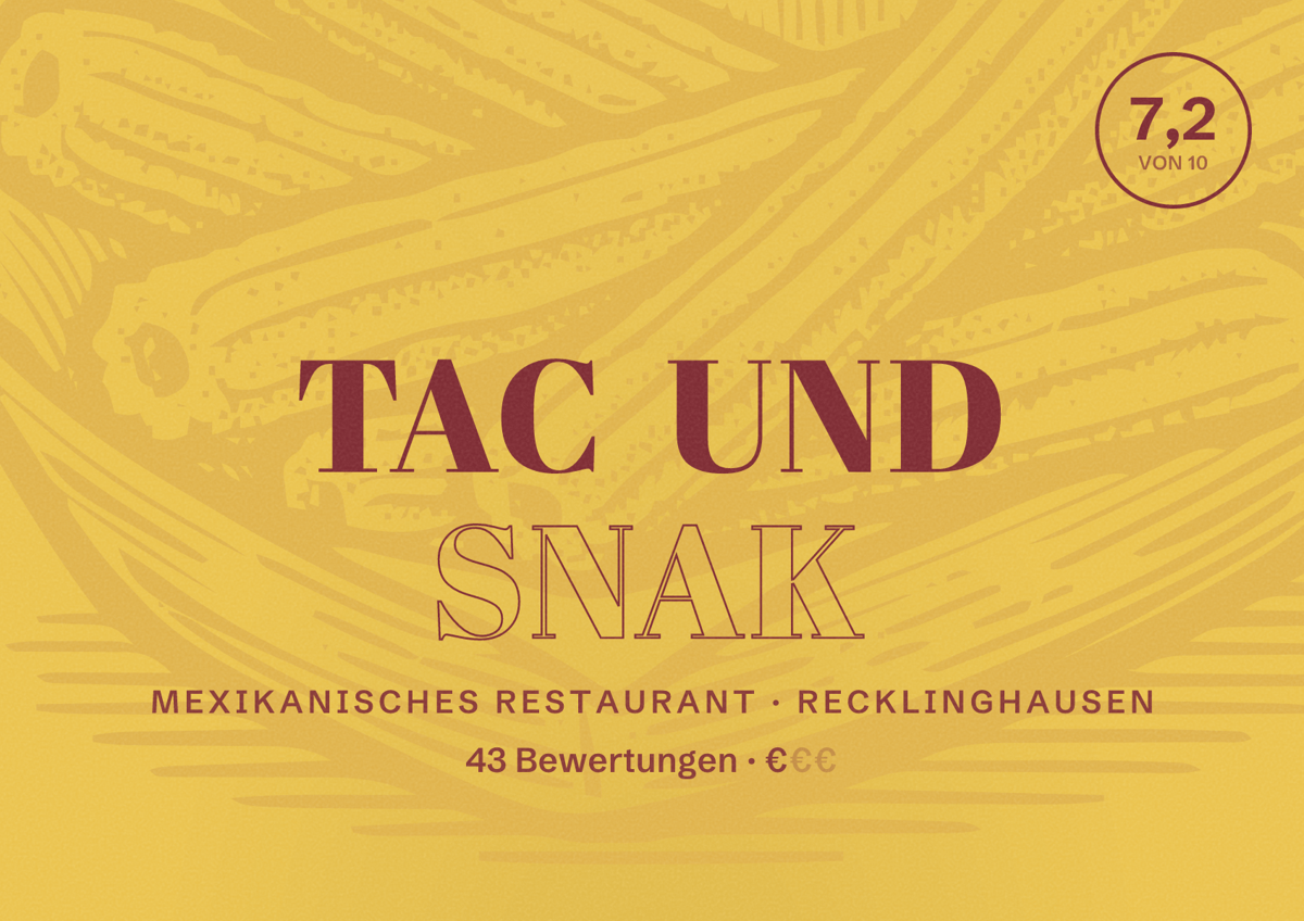 Illustriertes Poster von Tac und Snak, Mexikanisches Restaurant in Recklinghausen: Bewertung 7,2 von 10 aus 43 Bewertungen, Preisniveau €