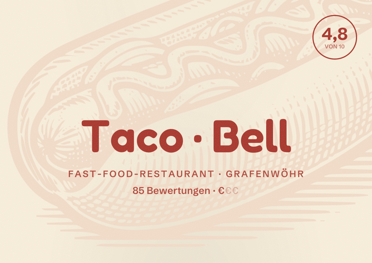 Illustriertes Poster von Taco Bell, Fast-Food-Restaurant in Grafenwöhr: Bewertung 4,8 von 10 aus 85 Bewertungen, Preisniveau €