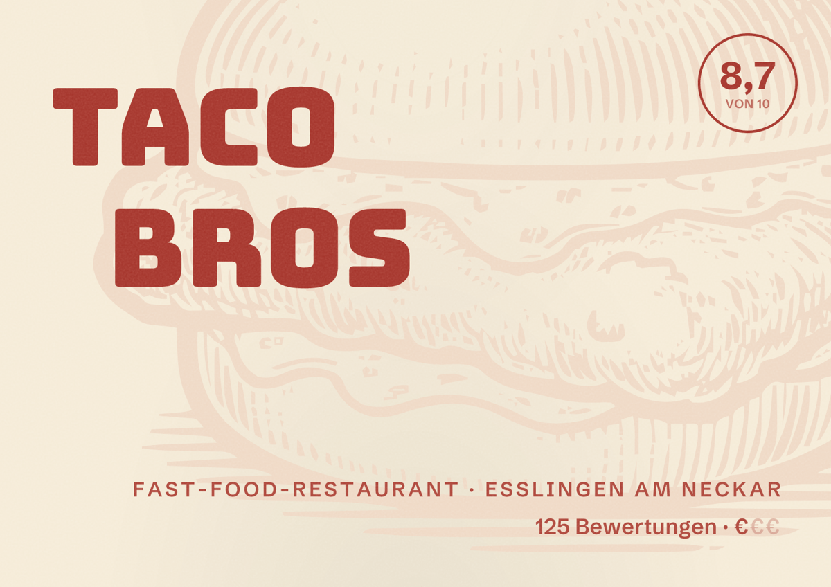 Illustriertes Poster von Taco Bros, Fast-Food-Restaurant in Esslingen am Neckar: Bewertung 8,7 von 10 aus 125 Bewertungen, Preisniveau €