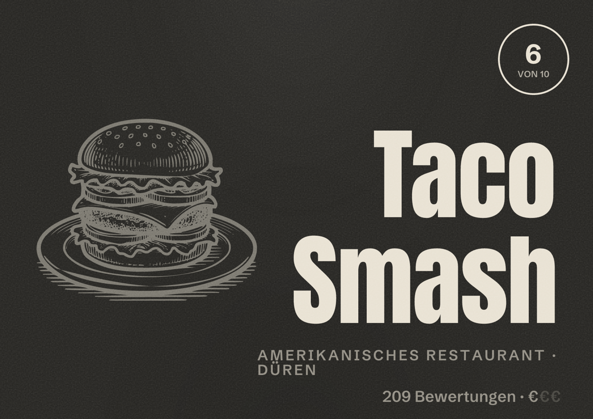 Illustriertes Poster von Taco Smash, Amerikanisches Restaurant in Düren: Bewertung 6 von 10 aus 209 Bewertungen, Preisniveau €