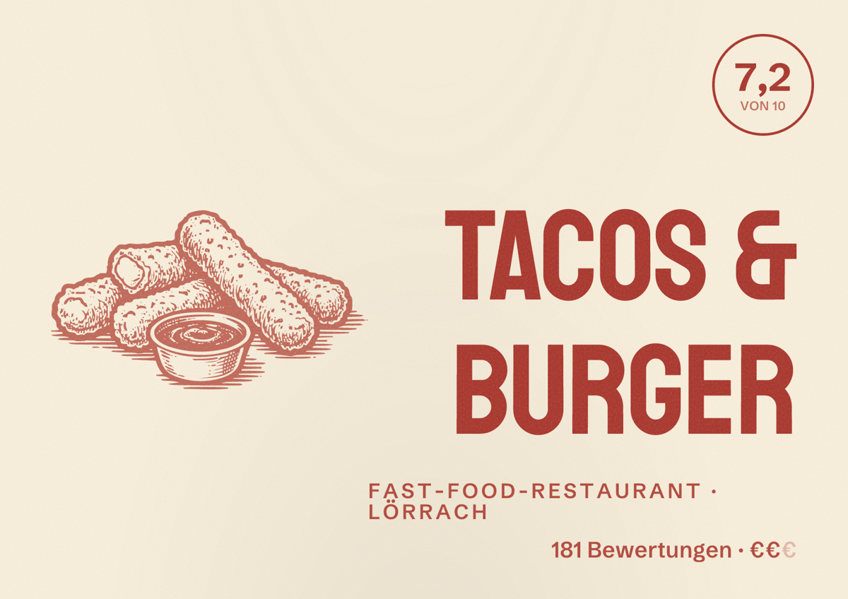 Illustriertes Poster von Tacos & Burger, Fast-Food-Restaurant in Lörrach: Bewertung 7,2 von 10 aus 181 Bewertungen, Preisniveau €€