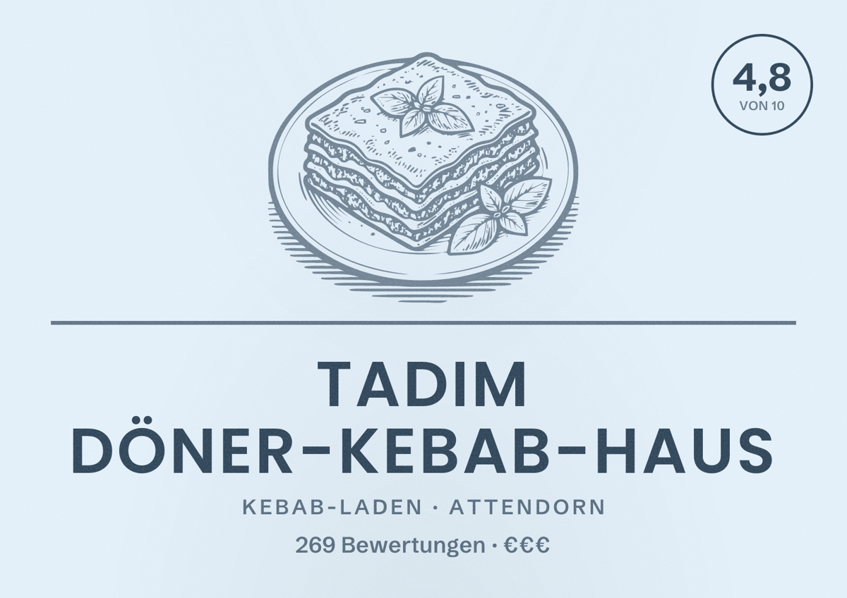 Illustriertes Poster von Tadim Döner-Kebab-Haus, Kebab-Laden in Attendorn: Bewertung 4,8 von 10 aus 269 Bewertungen, Preisniveau €€€