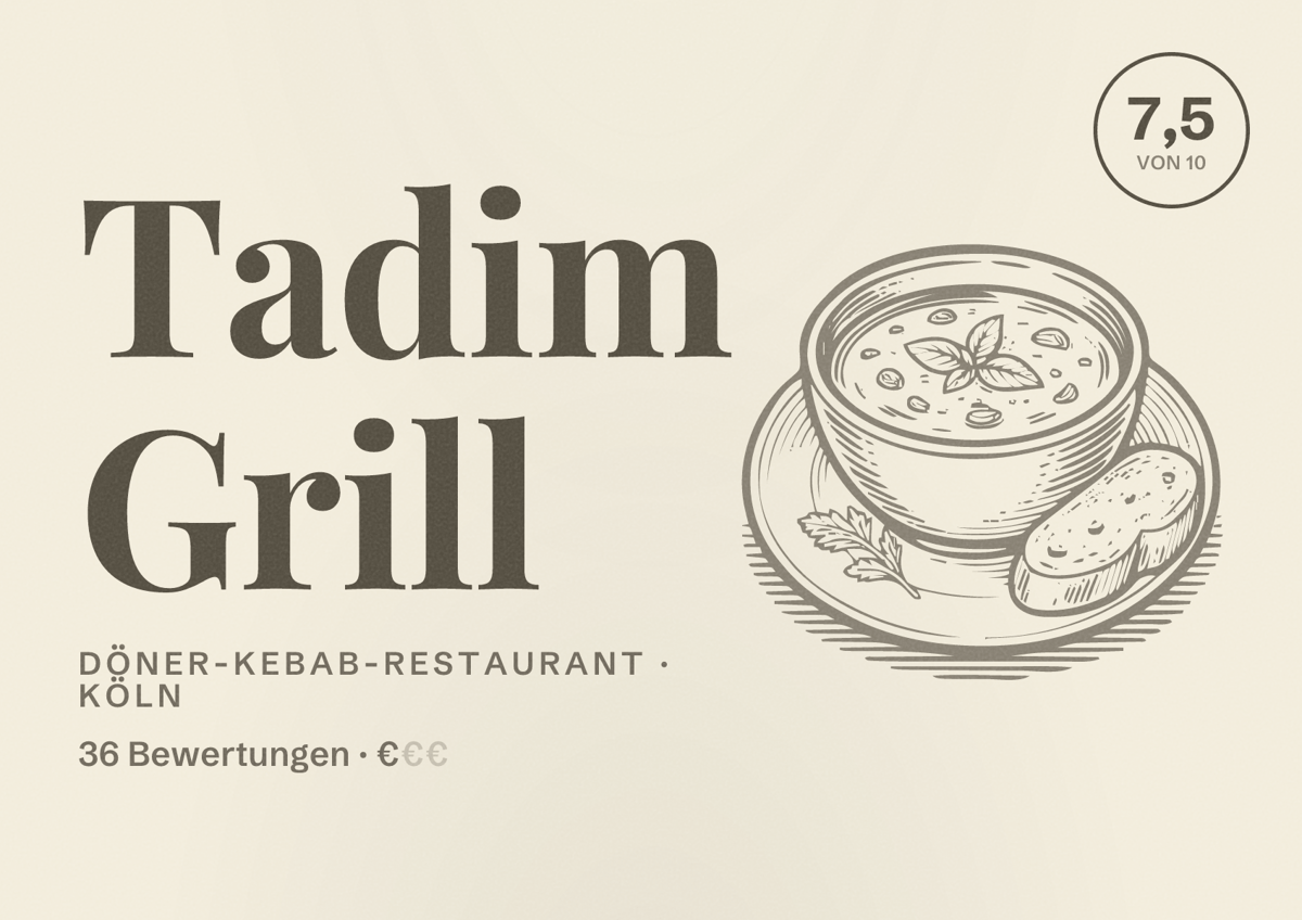 Illustriertes Poster von Tadim Grill, Döner-Kebab-Restaurant in Köln: Bewertung 7,5 von 10 aus 36 Bewertungen, Preisniveau €